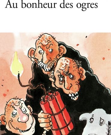 AU BONHEUR DES OGRES