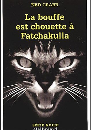 LA BOUFFE EST CHOUETTE À FATCHAKULLA