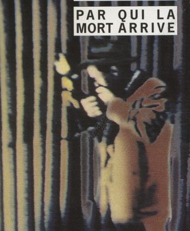 PAR QUI LA MORT ARRIVE