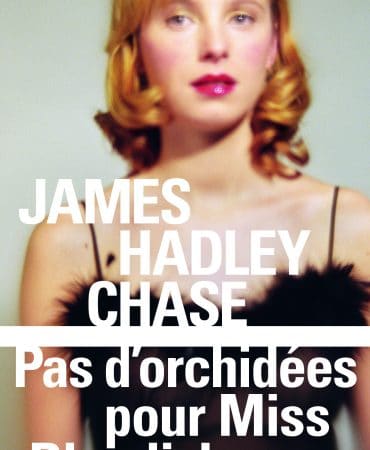 PAS D’ORCHIDÉES POUR MISS BLANDISH