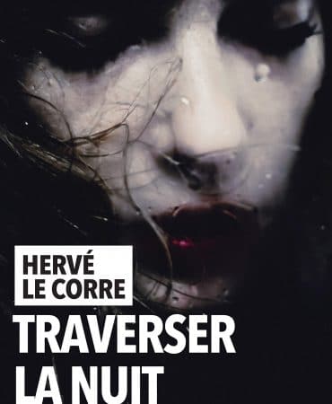 TRAVERSER LA NUIT