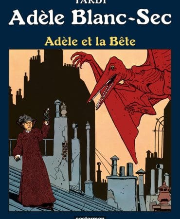 ADÈLE ET LA BÊTE