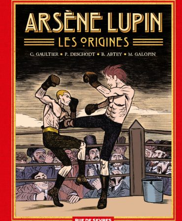 ARSÈNE LUPIN LES ORIGINES