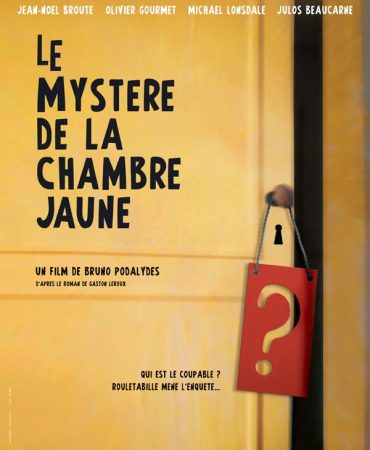 LE MYSTÈRE DE LA CHAMBRE JAUNE